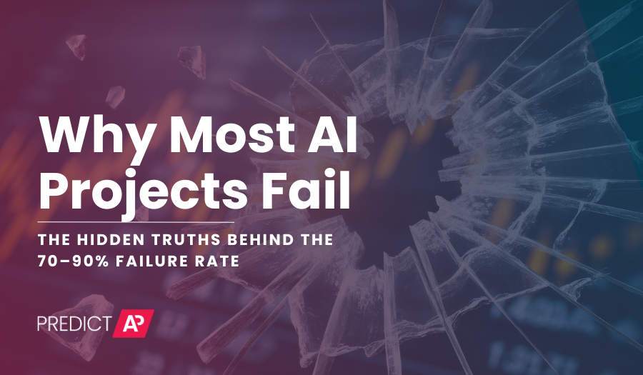 Why Most AI Projects Fail: The Hidden Truths Behind the 70–90% Failure Rate