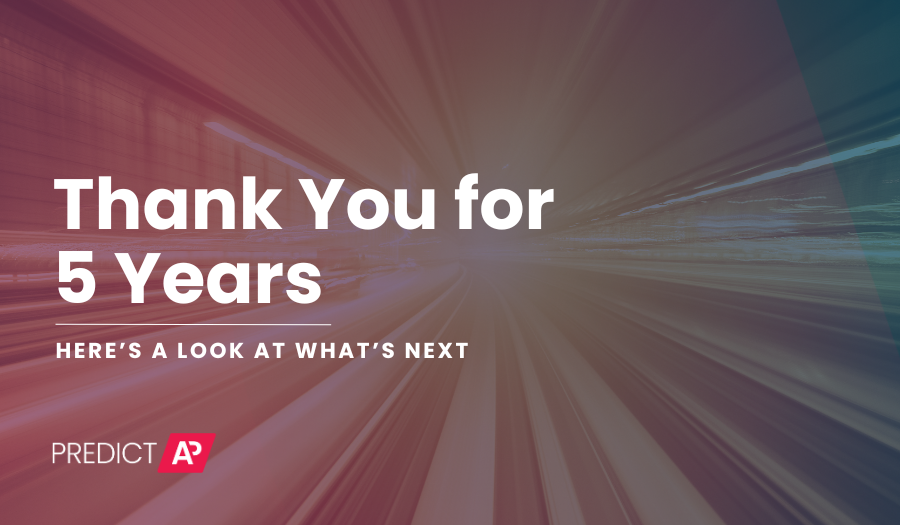 PredictAP - Thank You for Five Years