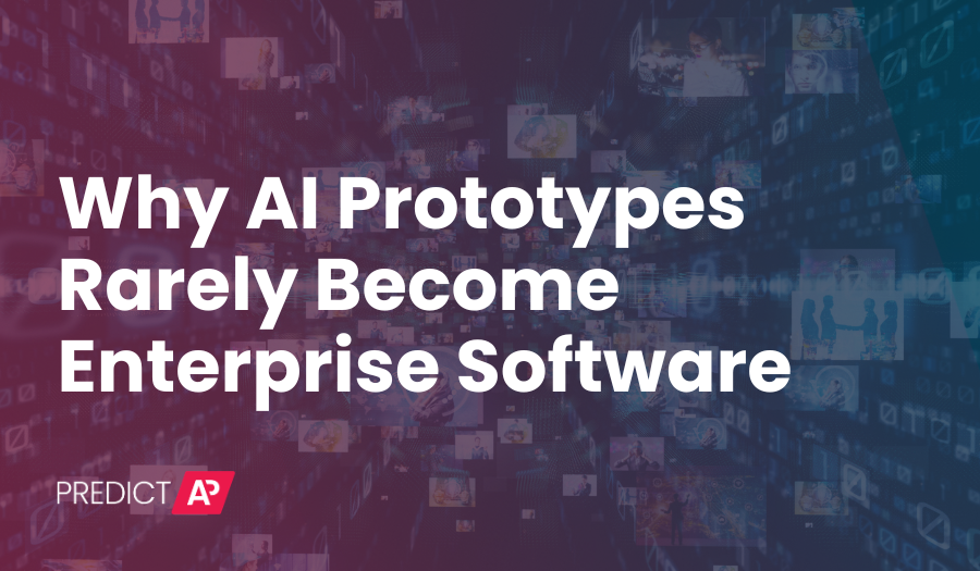 Why AI Prototypes Rarely Become Enterprise Software